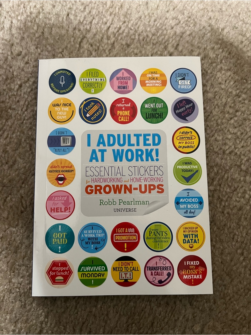 I Adulted At Work! Sticker Book.